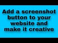 How To Take Screenshorts Using Javascript and Download It