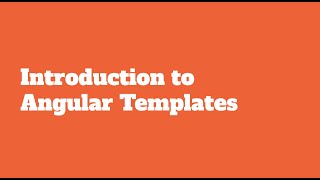 Angular 101 - Understanding Angular Templates: A Comprehensive Guide