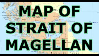 MAP OF THE STRAIT OF MAGELLAN