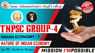 MISSION I'MPOSSIBLE | Day 4 | Nature of Indian Economy | Indian Economy 1 | Mr. S.Santhosh Kumar