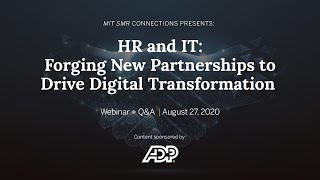 HR and IT: Forging New Partnerships to Drive Digital Transformation
