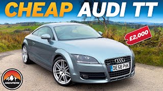 I BOUGHT A CHEAP AUDI TT MK. 2 FOR £2,000!