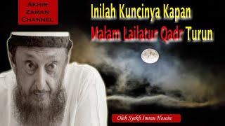 Kapan Malam Lailatul Qadar ? Inilah Rahasianya Diungkap oleh Syekh Imran Hosein