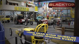 Lions Drag Strip Museum Grand Opening