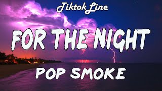 Pop Smoke - For The Night (Lyrics) ft. Lil Baby, DaBaby | you bae for day or bae for the night
