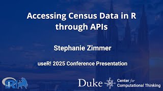 Accessing Census Data in R through APIs - Stephanie Zimmer