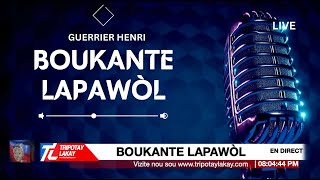 Boukante Lapawòl ak Guerrier Henri, Jean Ismael Valestin  LIVE