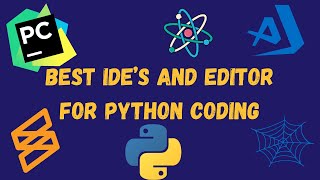 Best IDE's and editors for Python coding | Code Editor & IDE