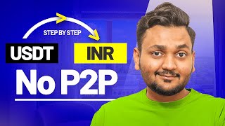 How To Convert USDT To INR Easily Without Binance P2P - Easy Steps