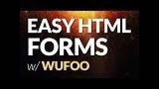 Easy HTML Forms - Wufoo Tutorial