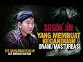 Ustadz Faizar Bongkar Sosok Jin Yang Bikin Kecanduan Onani