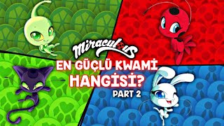 EN GÜÇLÜ KWAMİ HANGİSİ? 🐞♾️ - KWAMİ GÜÇ SIRALAMASI PART 2!