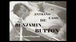 El curioso caso de Benjamin Button. Francis Scott Fitzgerald. VOZ HUMANA