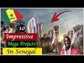 10 Impressive Mega Projects In Senegal That Will Shock You.