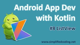 #8 Android Application Development with Kotlin - ListView