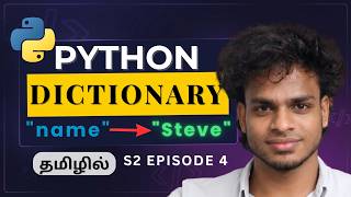Python Dictionary Explained in 15 Minutes (Full Guide) 😳 | Python Tamil | S2 E4