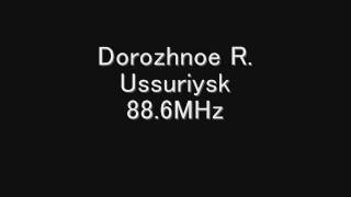 Dorozhnoe Radio - Ussuriysk　88.6MHz　Eスポ受信