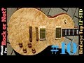 Would You Rock Or Not? Ep.10 | 1999 Quilt Birdseye Limited Edition Les Paul Standards