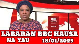 BBC Hausa Labaran Duniya Na Yau /18/01/2025 #BBCHausa