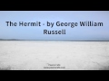 The Hermit   by George William Russell