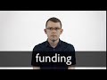 How to pronounce FUNDING in British English