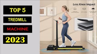 BEST 5 TREDMILL MACHINE |Best Treadmill of 2023 | The 5 Best Treadmills Review|