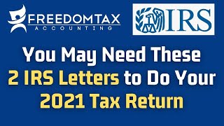 You May Need IRS Letter 6419 \u0026 IRS Letter 6475 to Do Your 2021 Tax Return