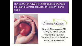 The Impact of Adverse Childhood Experiences on Health: A Personal Story of Resilience & Hope