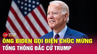 Ông Biden gọi điện chúc mừng Tổng thống đắc cử Donald Trump, lên kế hoạch phát biểu trước toàn quốc