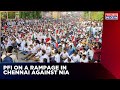 PFI Protests In Chennai Against Arrest Of Top Leaders By NIA | Breaking News | English News