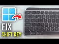 How To Fix Shift Key Not Working On Windows 11 or 10 - Step By Step