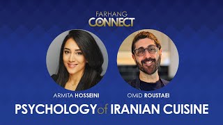 Psychology of Iranian Cuisine by Armita Hosseini & Omid Roustaei