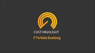 CAST Highlight IT Portfolio Baselining Demo