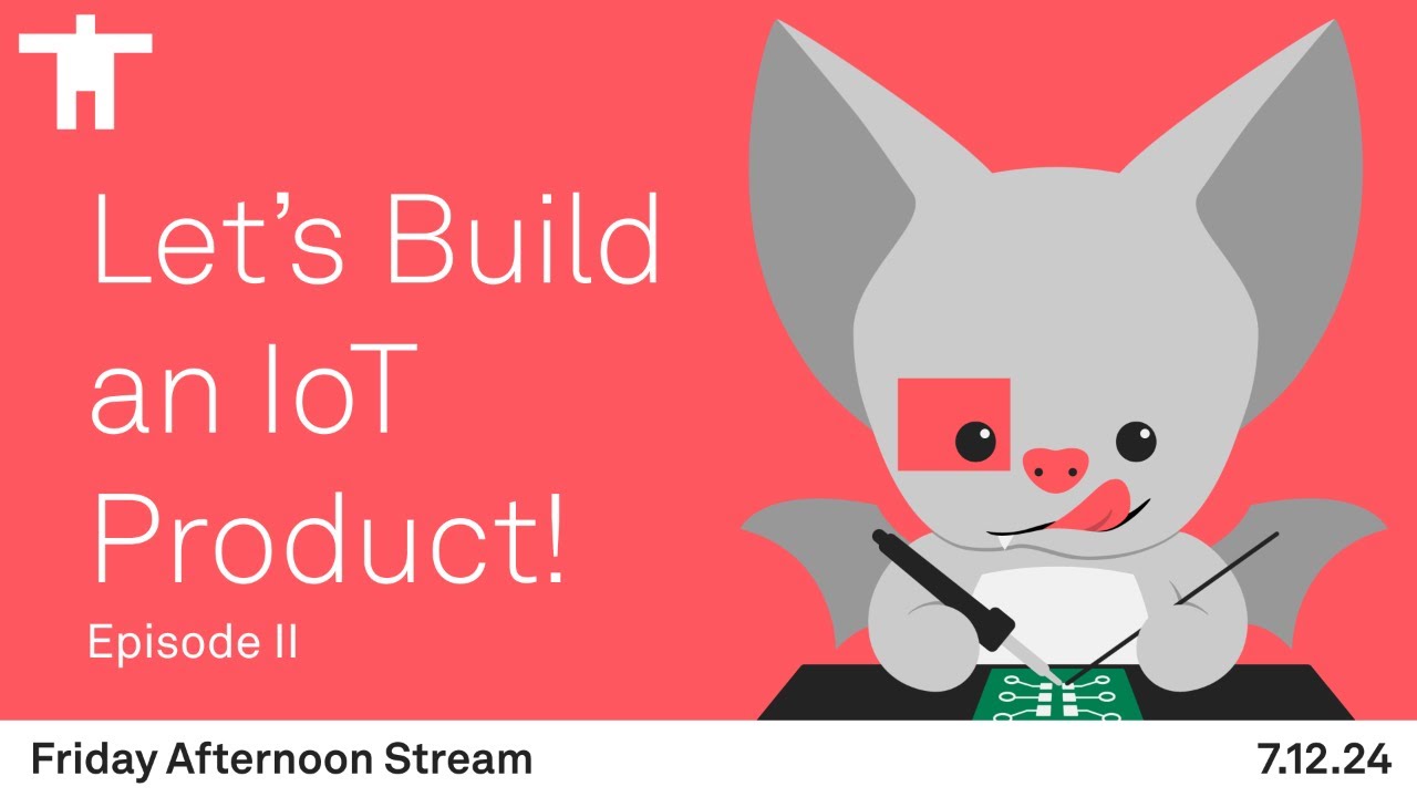 Let S Build An Iot Product Episode Ii Youtube