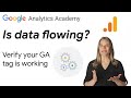 1.6 Confirm data collection is working in Google Analytics - Analytics Academy on Skillshop