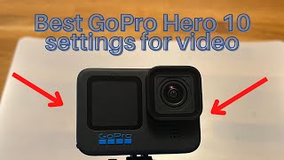 Best Video Settings for GoPro Hero 10 Black