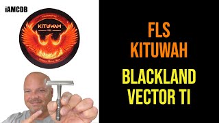 Blackland Vector Ti | First Line Shave Kituwah | James | PAA Atomic Rocket