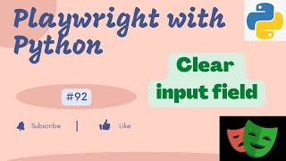 #92 Clear input field using new locator.clear() API | Playwright v1.28 with Python