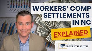 Workers' Comp Settlements in NC Explained