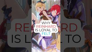 Why is Reinhard loyal to felt? #rezero