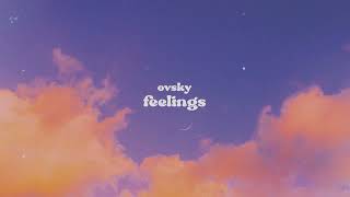 OVSKY - Feelings