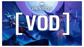 [TWITCH VOD] Como prometido, um pouco de DAUNTLESS... Socorro