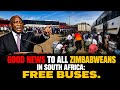 Good News To All Zimbabweans In South Africa, Free Buses Pfeee😭