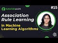 Association Rule Learning | Machine Learning Tutorial | TutorialsPoint