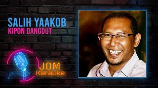 Salih Yaakob - Kipon Dangdut Official Karaoke Video