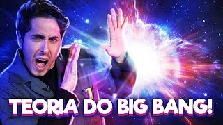 A origem do universo | Teoria do BIG BANG