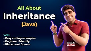 🔥 Java Inheritance in-depth concept {in Hindi} | 2024 | Placements