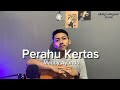 Perahu Kertas - Maudy Ayunda | Rizky Anugrah