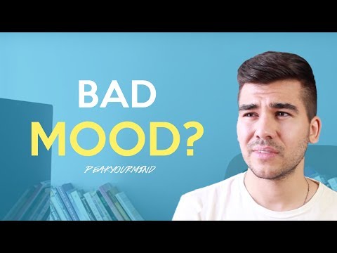 How To Get Yourself or Anyone Out of a Bad Mood How To Get Yourself or Anyone Out of a Bad Mood