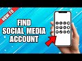 How To Find Someone's Social Media Account By Phone Number